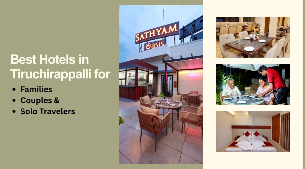 Best Hotels in Tiruchirappalli for Families, Couples & Solo Travelers