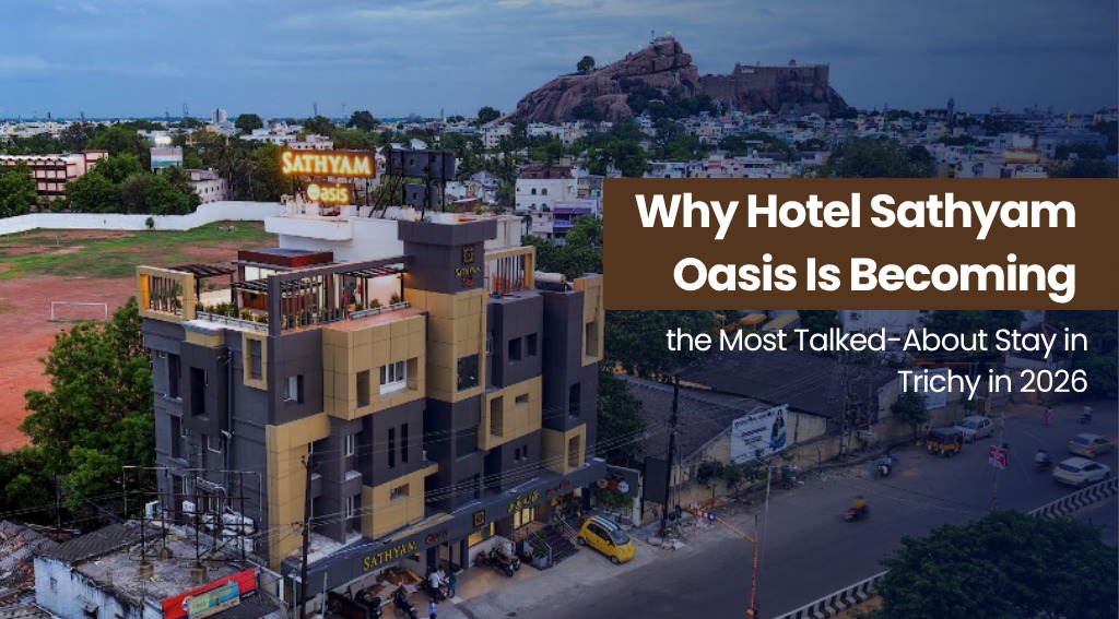 Trichy’s Top Stay